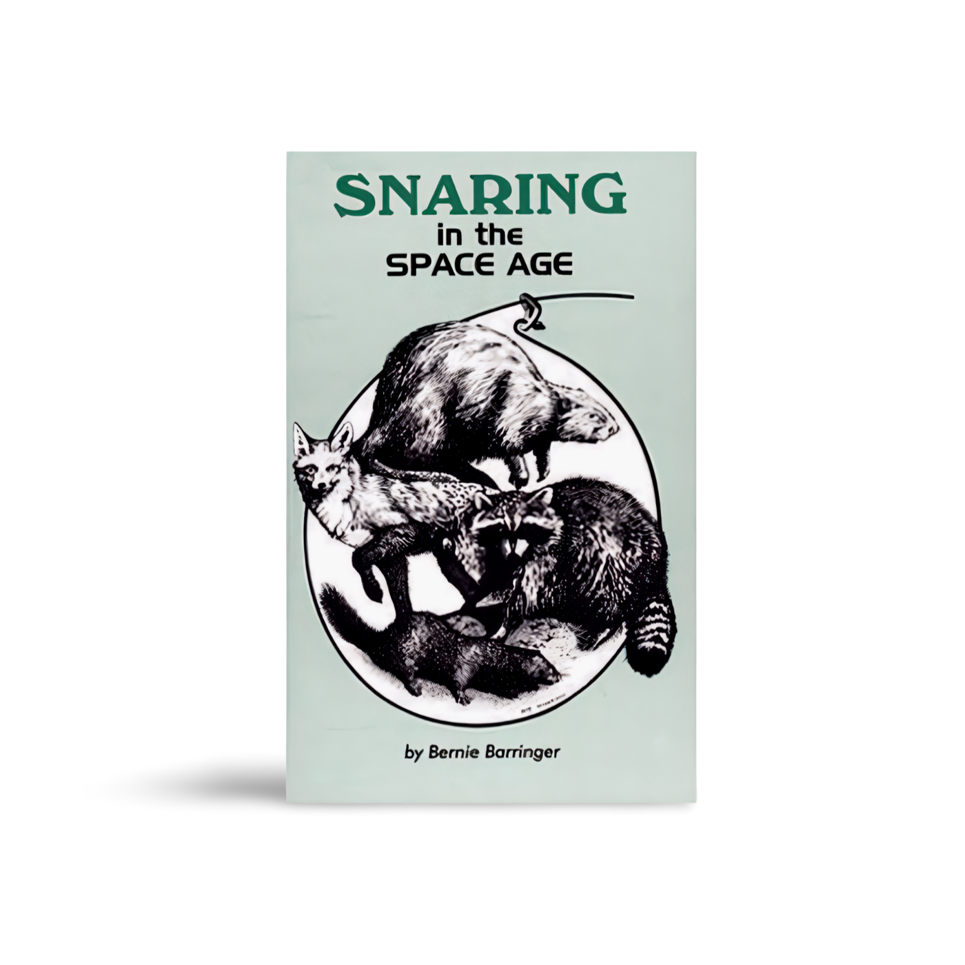 Snaring in the Space Age - Bernie Barringer - Book