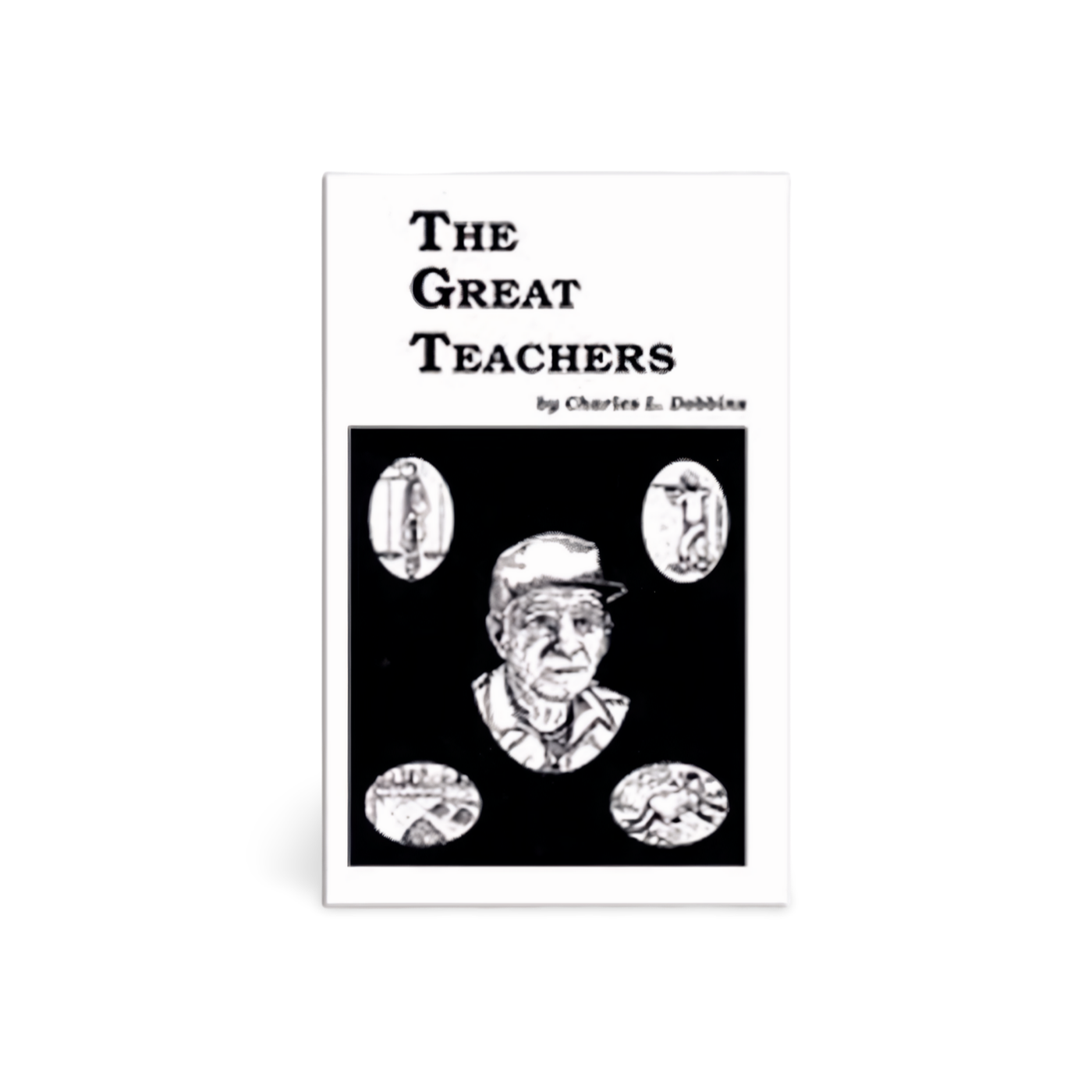 The Great Teachers - Charles Dobbins - Book