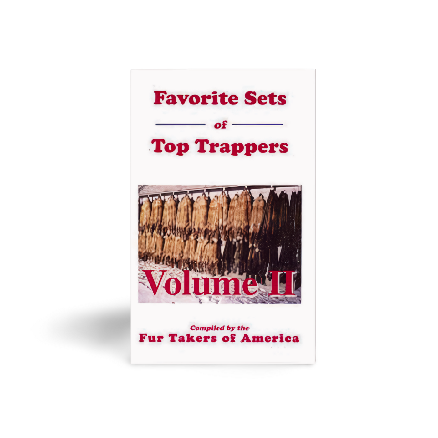 Favorite Sets of Top Trappers - Vol. II - Fur Takers - Book