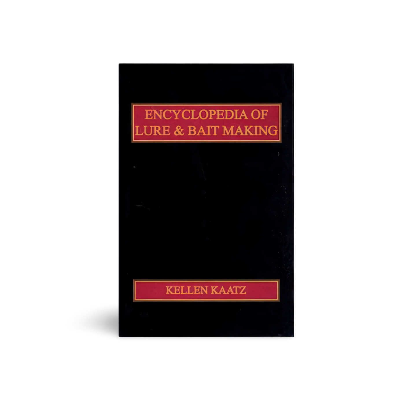 Encyclopedia of Lure & Bait Making - Kellen Kaatz - Book